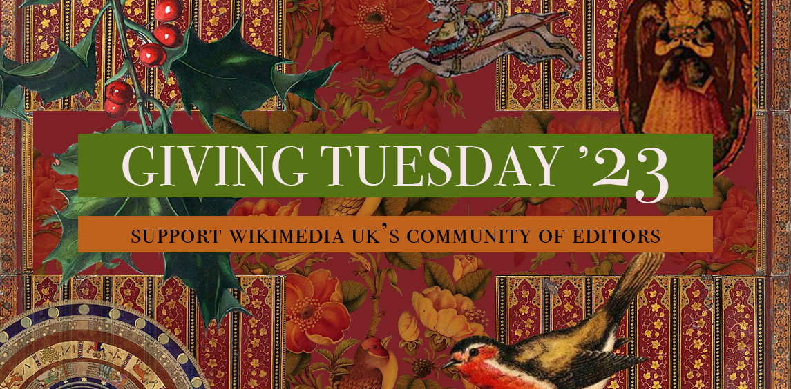 text reading 'Giving Tuesday 23. Support Wikimedia UK's community of editors'. Red patterned background with holly, reindeer, robin, angel and flowers.