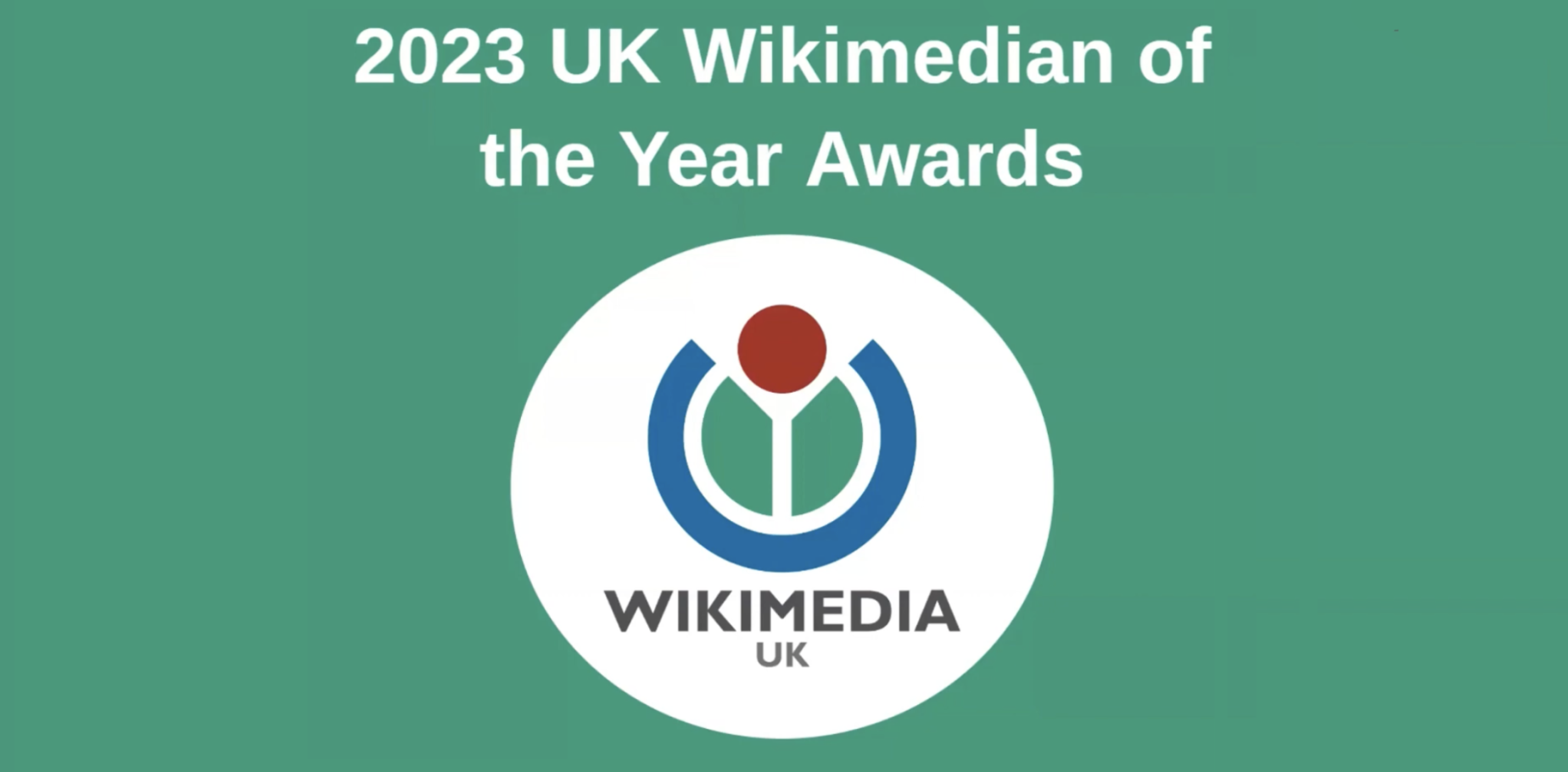 White text reading: 2023 UK Wikimedian of the Year Awards, with Wikimedia UK's logo beneath on a green background